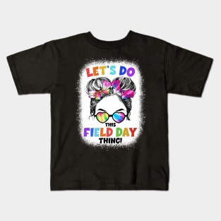 Let's Do This Field Day Thing Messy Bun School Field Day Kids T-Shirt